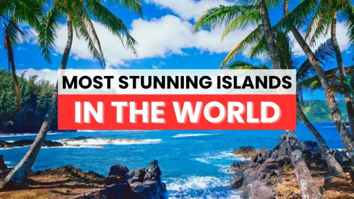 image for article 10 Most Stunning Islands in the World