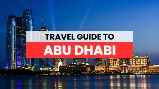 image for article Travel Guide to Abu Dhabi - Everything You Need to Know