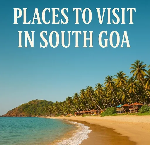 image for article 10 Places to visit in South Goa