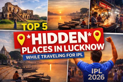 image for article Top 5 Hidden Places to Visit in Lucknow During IPL 2026