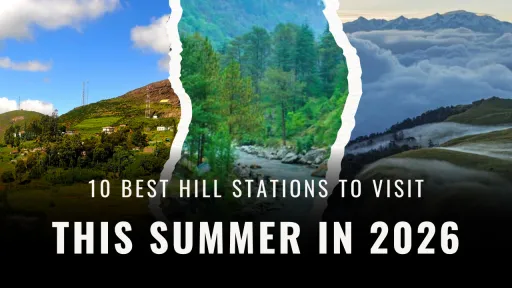 image for article Tired of the Heat? Here Are 10 best hill Stations to Visit this summer in 2026 
