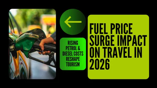 image for article Fuel Price Surge Impact on Travel in 2026: Rising Petrol & Diesel Costs Reshape Tourism