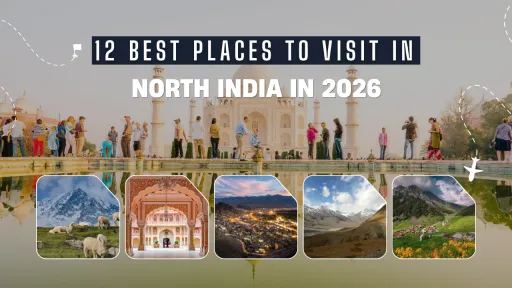 image for article 12 Best Places to Visit in North India in 2026