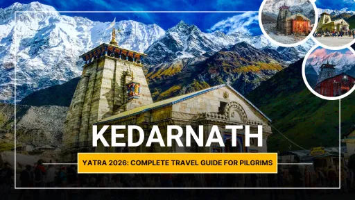 image for article Kedarnath Yatra 2026: Complete Travel Guide for Pilgrims