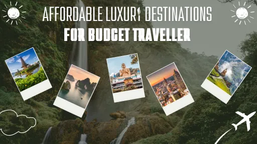 image for article Affordable Luxury Destinations for Budget Travelers