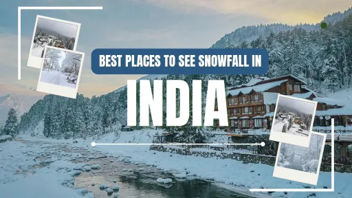 image for article Best Places to See Snowfall in India
