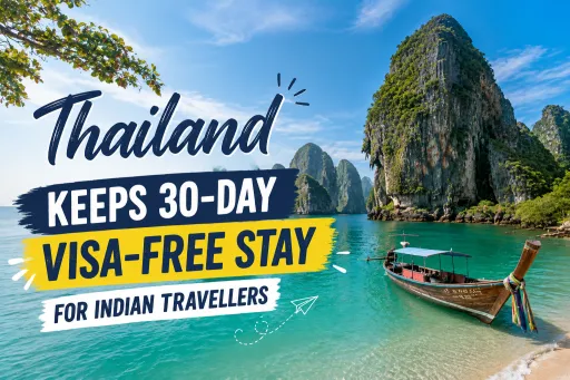 image for article Thailand Keeps Visa-Free Entry for Indians, With 30-Day Stay Under New Rules