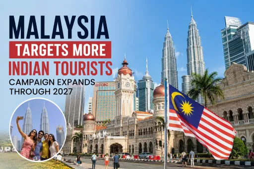 image for article Malaysia Targets More Indian Tourists as Tourism Campaign Expands Through 2027