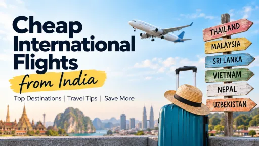 image for article Cheap International Flights from India: Affordable Destinations for 2026