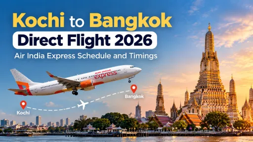 image for article Kochi to Bangkok Direct Flight 2026 – Air India Express Timings and Schedule